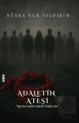 Adaletin Ateşi Kıvılcımın Sekiz Parçası