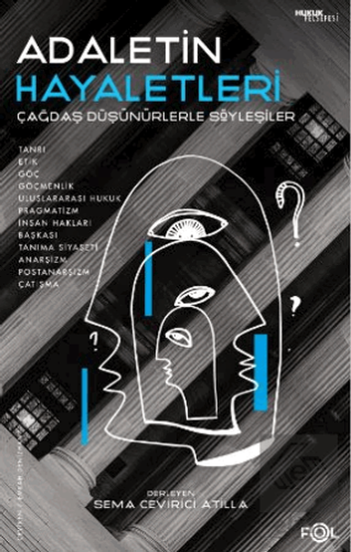 Adaletin Hayaletleri -Çağdaş Düşünürlerle Söyleşil