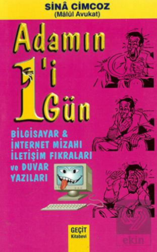 Adamın 1'i 1 Gün - Bilgisayar ve İnternet Mizahı İ