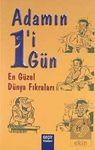 Adamın 1'i 1 Gün En Güzel Dünya Fıkraları