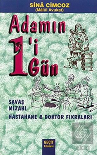 Adamın 1'i Gün 1 Gün Savaş Mizahı Hastane ve Dokto