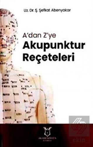 A'dan Z'ye Akupunktur Reçeteleri