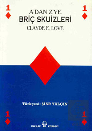 A'dan Z'ye Briç Skuizleri veya Oyun sonu Stratejis