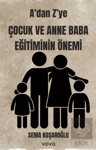 Adan Zye Çocuk ve Anne Baba Eğitiminin Önemi