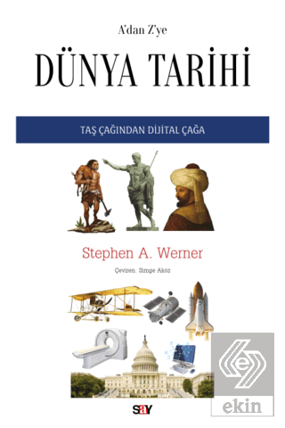 A'dan Z'ye Du¨nya Tarihi Taş Çağından Dijital Çağa
