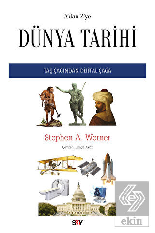 A'dan Z'ye Du¨nya Tarihi Taş Çağından Dijital Çağa