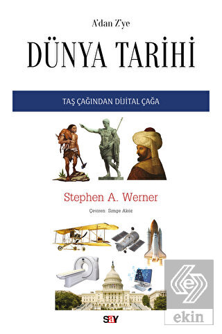 A'dan Z'ye Du¨nya Tarihi Taş Çağından Dijital Çağa