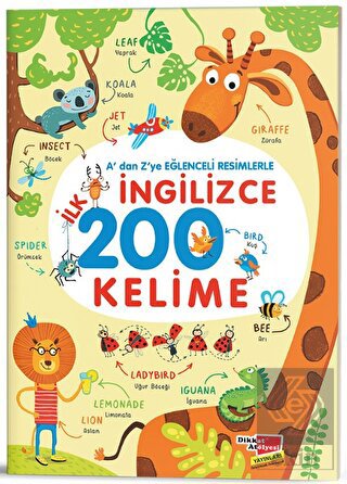 A'dan Z'ye Eğlenceli Resimlerle İngilizce İlk 200 