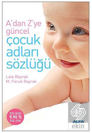 A\'dan Z\'ye Güncel Çocuk Adları Sözlüğü