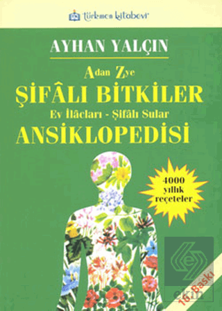 A'dan Z'ye Şifalı Bitkiler Ansiklopedisi