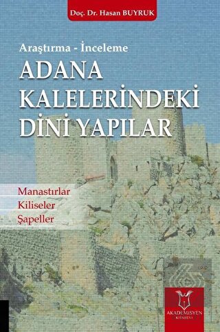 Adana Kaleleri·ndeki· Di·ni· Yapılar