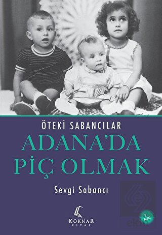 Adana'da Piç Olmak