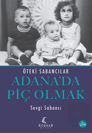 Adana'da Piç Olmak
