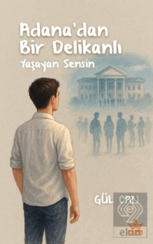 Adana'dan Bir Delikanlı