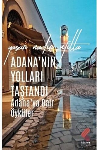 Adana'nın Yolları Taştandı