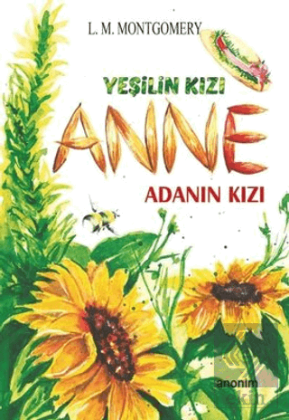 Adanın Kızı - Yeşilin Kızı Anne