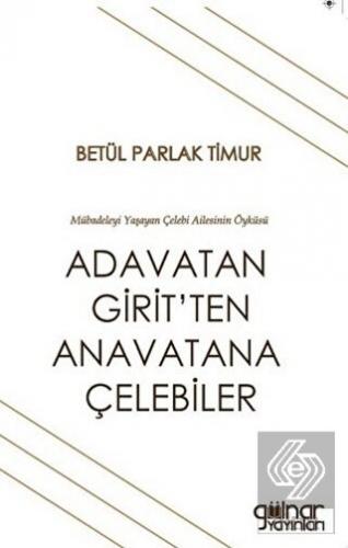 Adavatan Girit'ten Anavatana Çelebiler
