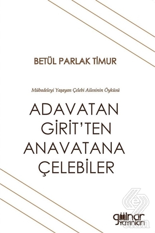 Adavatan Girit'ten Anavatana Çelebiler