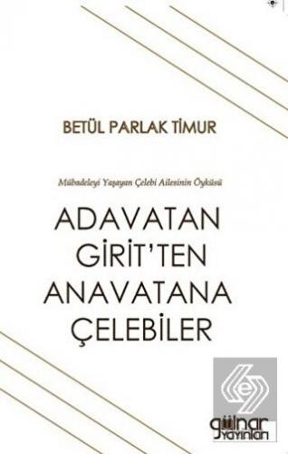 Adavatan Girit'ten Anavatana Çelebiler