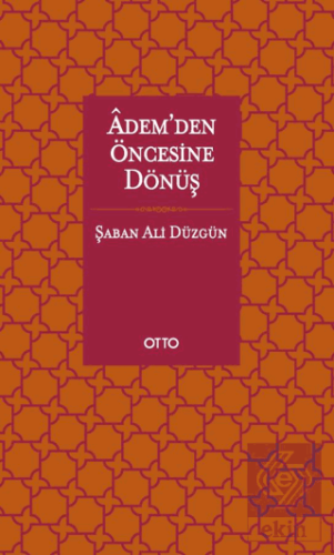 Adem'den Öncesine Dönüş