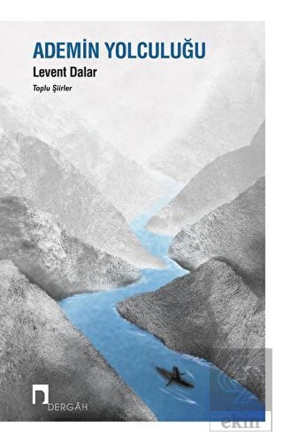 Ademin Yolculuğu - Toplu Şiirler