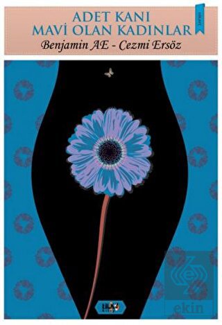 Adet Kanı Mavi Olan Kadınlar