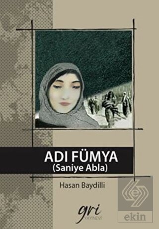 Adı Fümya (Saniye Abla)