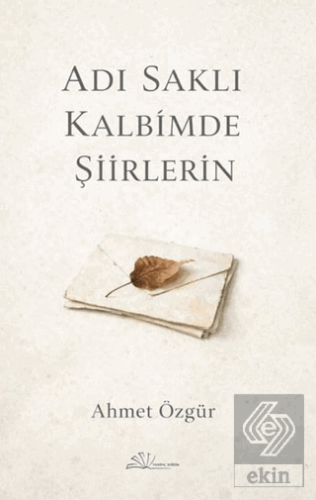Adı Saklı Kalbimde Şiirlerin