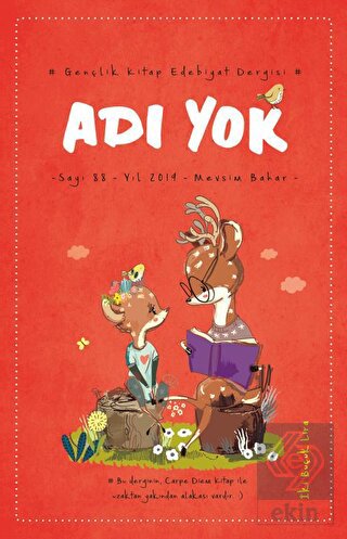 Adı Yok Gençlik Kitap Edebiyat Dergisi Sayı: 88 - 