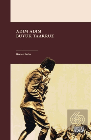 Adım Adım Büyük Taarruz