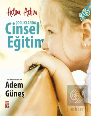Adım Adım Çocuklarda Cinsel Eğitim