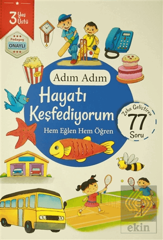 Adım Adım Hayatı Keşfediyorum 3 Yaş - Zeka Gelişti