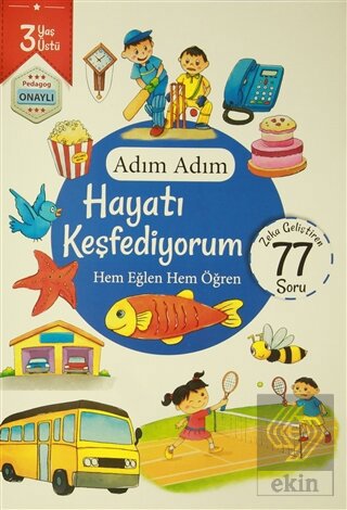 Adım Adım Hayatı Keşfediyorum 3 Yaş - Zeka Gelişti