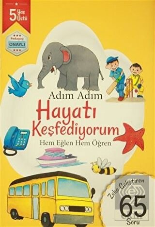Adım Adım Hayatı Keşfediyorum 5 Yaş - Zeka Gelişti