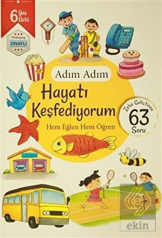 Adım Adım Hayatı Keşfediyorum 6 Yaş - Zeka Gelişti