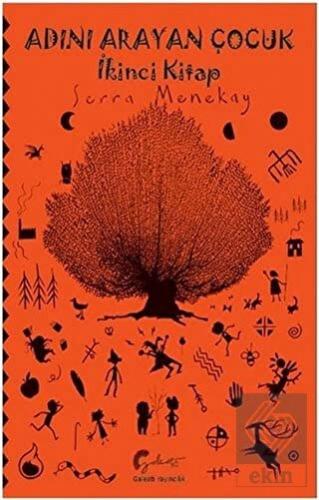 Adını Arayan Çocuk - İkinci Kitap