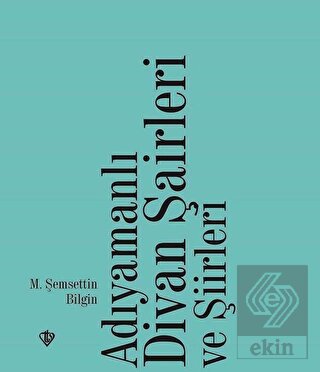 Adıyamanlı Divan Şairleri ve Şiirleri