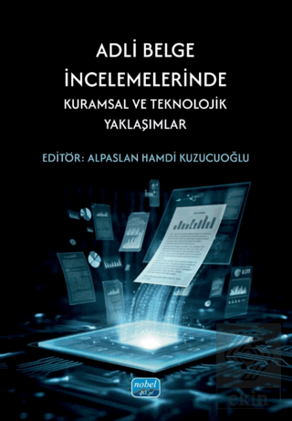 Adli Belge İncelemelerinde Kuramsal ve Teknolojik Yaklaşımlar