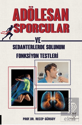 Adölesan Erkek Sporcular ve Sedanterlerde Solunum Fonksiyon Testleri