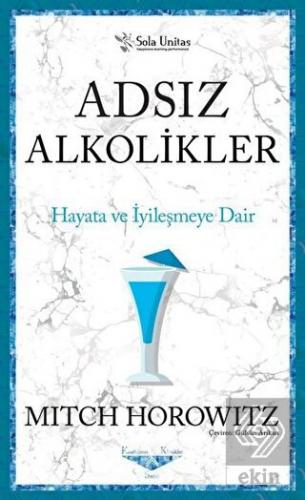 Adsız Alkolikler - Kısaltılmış Klasikler Serisi