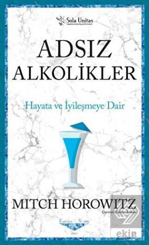 Adsız Alkolikler - Kısaltılmış Klasikler Serisi