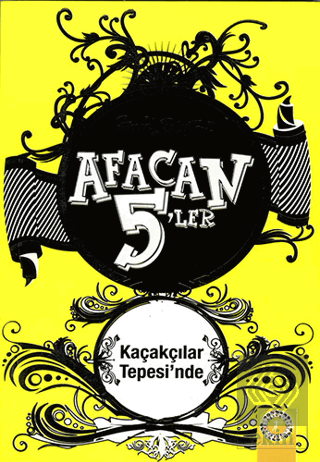 Afacan 5\'ler Kaçakçılar Tepesinde
