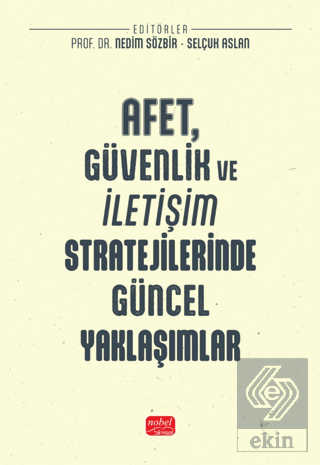 Afet, Güvenlik ve İletişim Stratejilerinde Güncel Yaklaşımlar