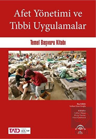Afet Yönetimi ve Tıbbi Uygulamalar