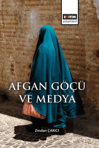 Afgan Göçü ve Medya
