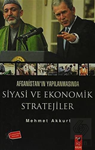 Afganistan\'ın Yapılanmasında Siyasi ve Ekonomik St