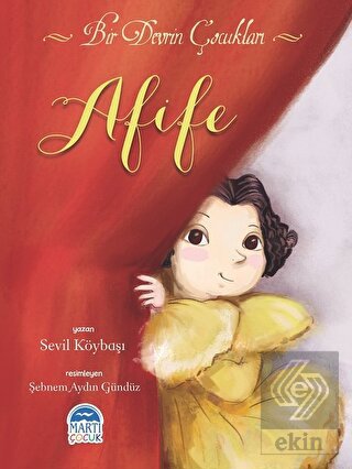 Afife - Bir Devrin Çocukları