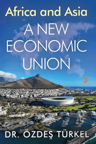 Africa and Asia A New Ekonomic Union