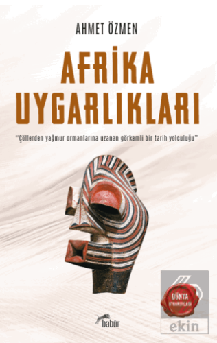 Afrika Uygarlıkları Ahmet Özmen Babür Yayınları Satın Al - ekinkitap.c