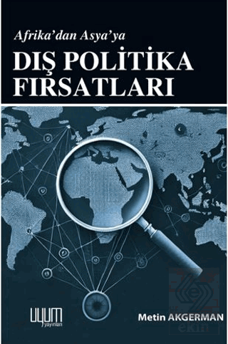 Afrika'dan Asya'a Dış Politika Fırsatları